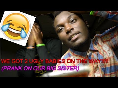 We got 2 Ugly girls Pregnant (Prank on Sister !) Hilarious Reaction😂