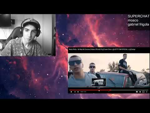 Neto Peña - Ni Rey Ni Corona ft.@Toser One x @LEFTY SM OFICIAL x @Zxmyr / REACCIÓN