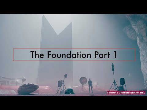 Control Ultimate Edition DLC The Foundation Gameplay Walkthrough Part 1 No Commentary