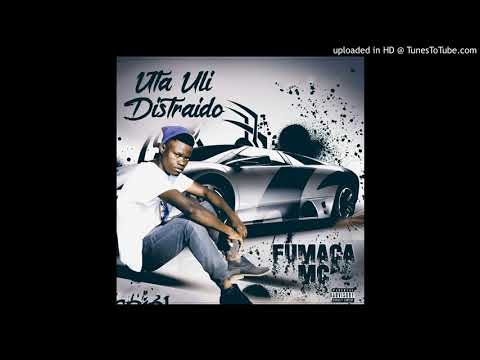 Fumaça Mc ft. Velosio Mc - A Ule Distraído