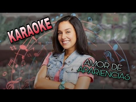 🎶AMOR DE APARIENCIAS🌈_ 💕KARAOKE❤ AMAR Y VIVIR💫