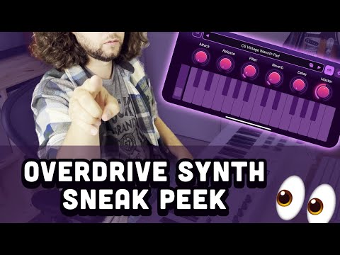 Overdrive Synth for iOS | Sneak Peek & Sound Demo