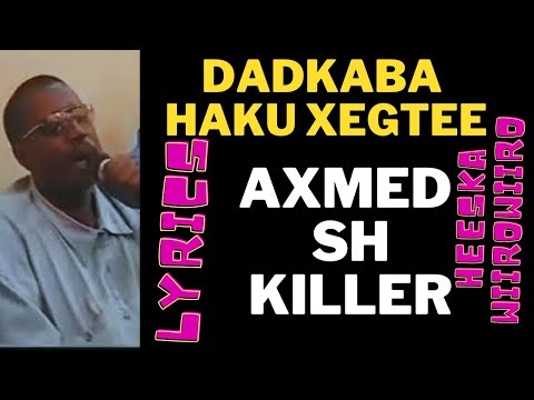 LYRICS HEESKA WAQTI AXMED SHARIIF KILLER WIIRO WIIRO