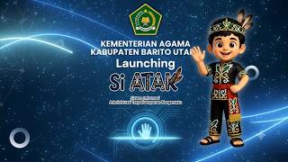  Launching Si ATAK - Kementerian Agama Kabupaten Barito Utara