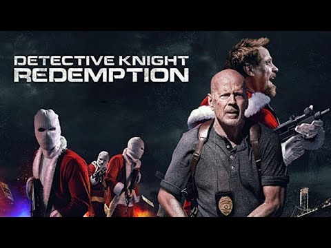 Detective Knight: Redemption 2022 Movie, Bruce Willis