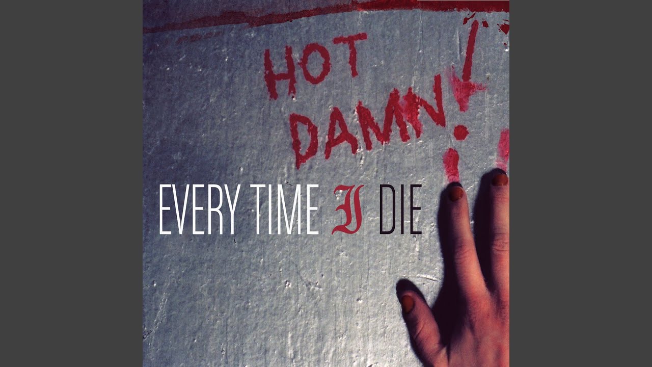 Every Time I Die - Romeo A Go-Go