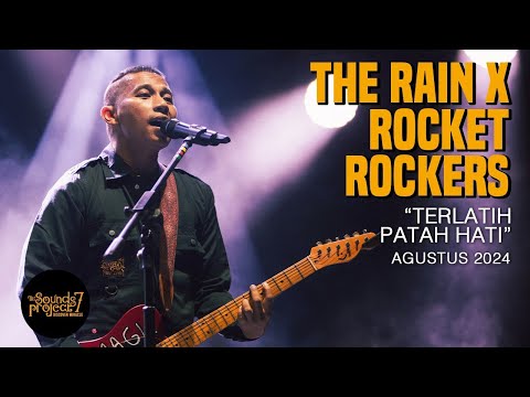 The Rain x Rocket Rockers - Terlatih Patah Hati Live at The Sounds Project Vol.7 (2024)