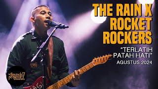 Download lagu The Rain x Rocket Rockers - Terlatih Patah Hati Live at The Sounds Project Vol.7 (2024) mp3