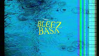 Bleez  - APA PLATA feat. BASA (prod. Ree)