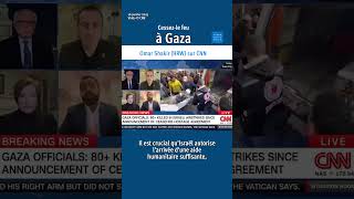 Gaza : Commentaire d’Omar Shakir sur CNN
