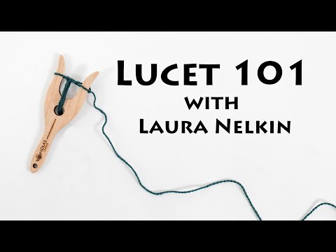 Lucet 101 with Laura Nelkin