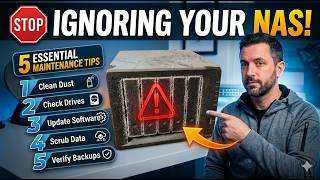 Stop Ignoring Your NAS! 5 Essential Maintenance Tips