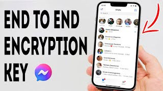 How To View End To End Encryption Key On Messenger - Full Guide
