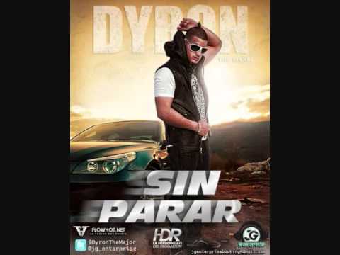 Dyron The Major - Sin Parar "Prod. By Jexel & Oneill The Street Kingz" (J.G. Enterprise)
