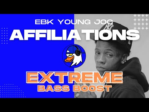 EXTREME BASS BOOST AFFILIATIONS - EBK YOUNG JOC FT  ALLBLACK, EBK TREY B, TLG DOODA & EBK LIL SLEAZE