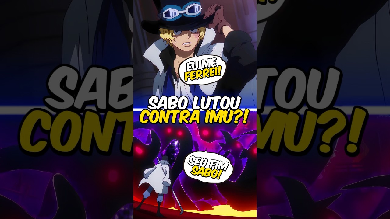 Sabo lutou Contra Imu Sama em One Piece? 😱🔥
