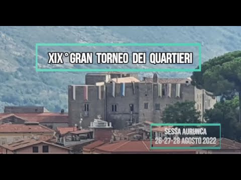 Gran Torneo dei Quartieri XIX°ed.  26 27 28 Agosto 2022