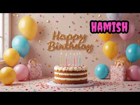 HAMISH happy birthday to you #happybirthdaysong #cake #happybirthday #birthday #birthdaymusic