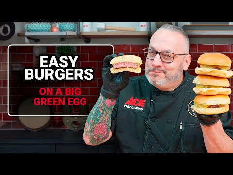 Easiest Burgers On A Big Green Egg | Ace Hardware