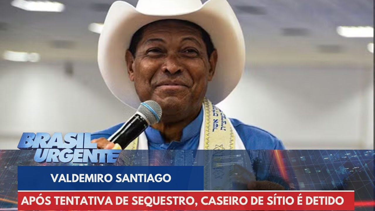 Comandante atualiza caso de tentativa de sequestro de Valdomiro Santiago | Brasil Urgente