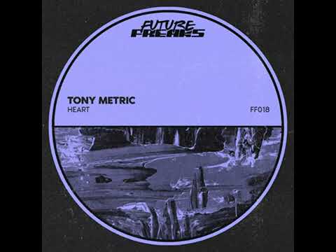 TONY METRIC (Heart) [2022]
