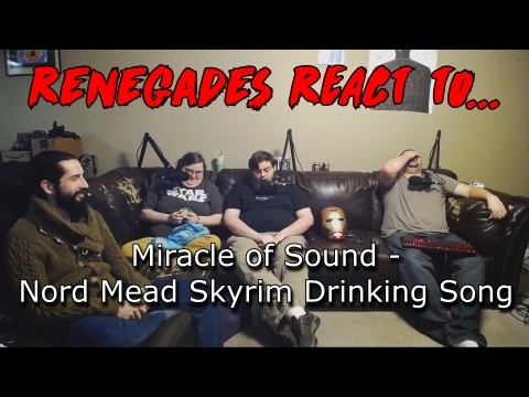 Renegades React to... Miracle of Sound - Nord Mead Skyrim Drinking Song