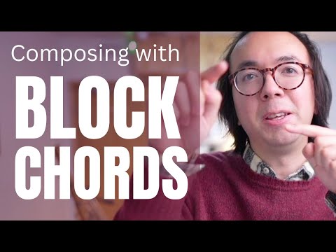 Composing with Block Chords pt. 1