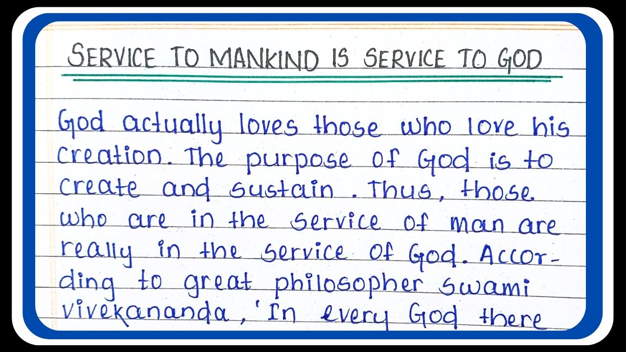 Watch video Service to mankind is service to God essay in English || Essay on service to man is service to God Now Service to mankind is service to God essay in English || Essay on service to man is service to God