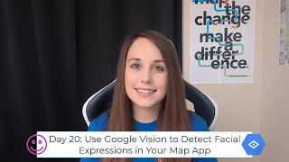 Use Google Vision to Detect Facial Expressions in Your Map App