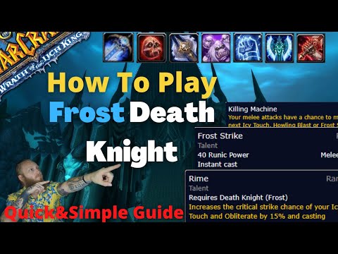 Quick & Simple Frost Death Knight WotLK Guide | Mini DPS Guide | WotLK Classic Patch 3.3.5