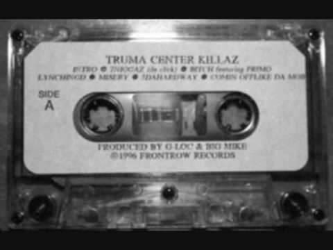 Truma Center Killaz - Comin OffLike Da Mob