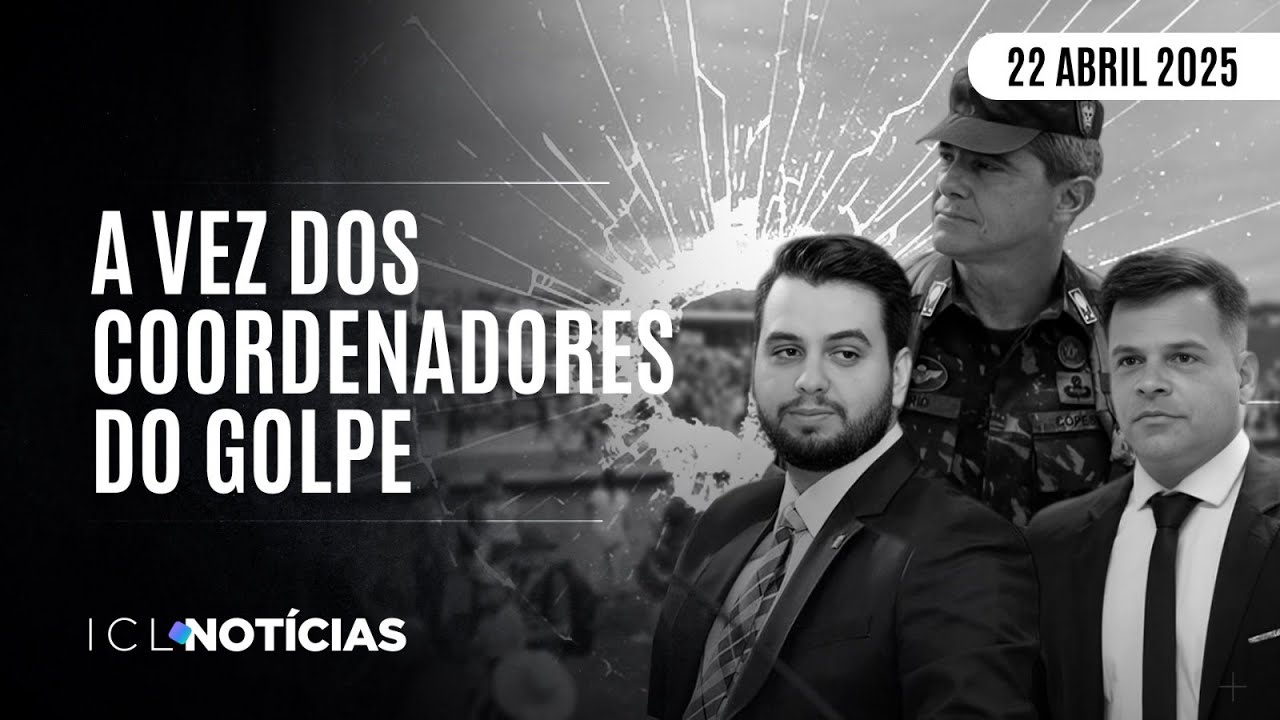 SUPREMO JULGA DENÚNCIA CONTRA SEGUNDO GRUPO DE GOLPISTAS - ICL NOTÍCIAS 1º EDIÇÃO AO VIVO