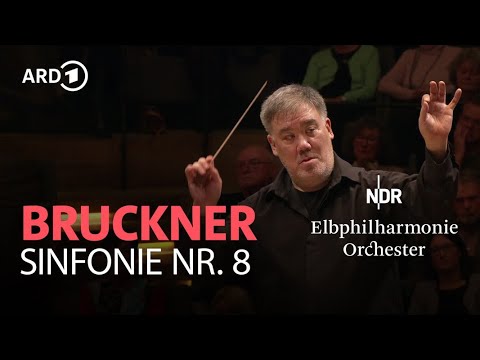 Bruckner - Sinfonie Nr. 8 c-Moll | Alan Gilbert | NDR Elbphilharmonie Orchester