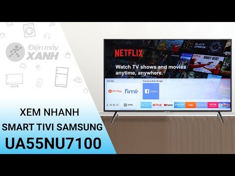 Smart Tivi Samsung 4K 55 inch UA55NU7100 - Xem nhanh thiết kế tính năng | Điện máy XANH