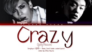 Jonghyun (종현) – Crazy (Guilty Pleasure) (feat. Iron) (Color-Coded Lyrics HAN/ROM/ENG)