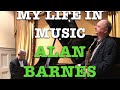 Alan Barnes - My Life In Music