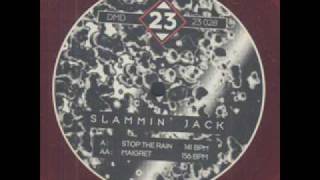 Slammin' Jack - Stop the Rain