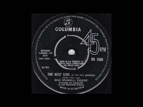 Beau Brummell Esquire - The next kiss