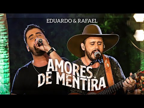 Eduardo & Rafael - Amores de Mentira | DVD Explica Aí - AO VIVO