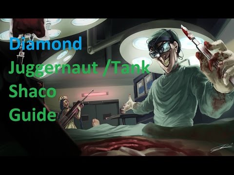 [Diamond 1] A indepth guide on Juggernaut/Tank Shaco