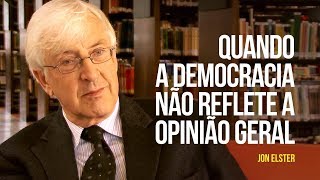 Quando a democracia não reflete a opinião geral