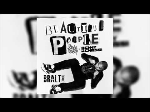 Benny Benassi - Beautiful People (ft Chris Brown) [BRALT Edit]