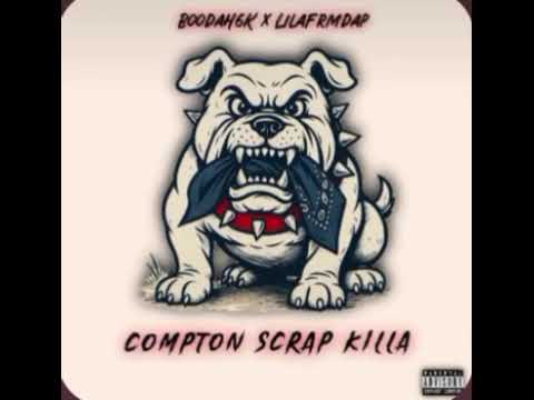 FRESNO BULLDOGS (pfacebabyyy Diss) "Compton Scrap Killa" Boodah6k X LilAFrmdaP 