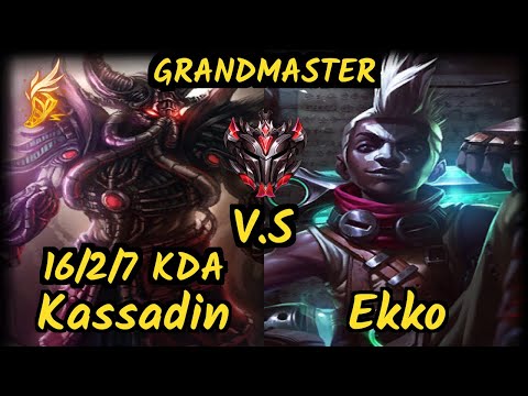 Sertuss (KASSADIN) vs EKKO - 16/2/7 KDA MID GAMEPLAY - EUW Ranked GRANDMASTER