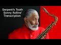 Serpent's Tooth-Sonny Rollins' (Bb) transcription. Transcribed by Carles Margarit