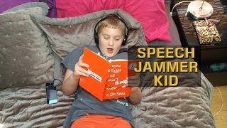 Speech Jammer Kid - Story Time!