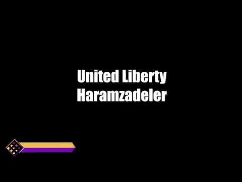 United Liberty - Haramzadeler