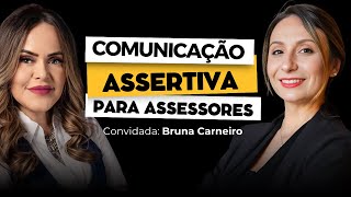 O que todo ASSESSOR Político precisa saber sobre COMUNICAÇÃO ASSERTIVA