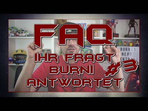 FAQ || Ihr fragt - Burni antwortet #3