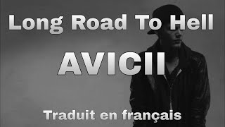 Avicii - Long Road To Hell (Lyrics/Traduction française)